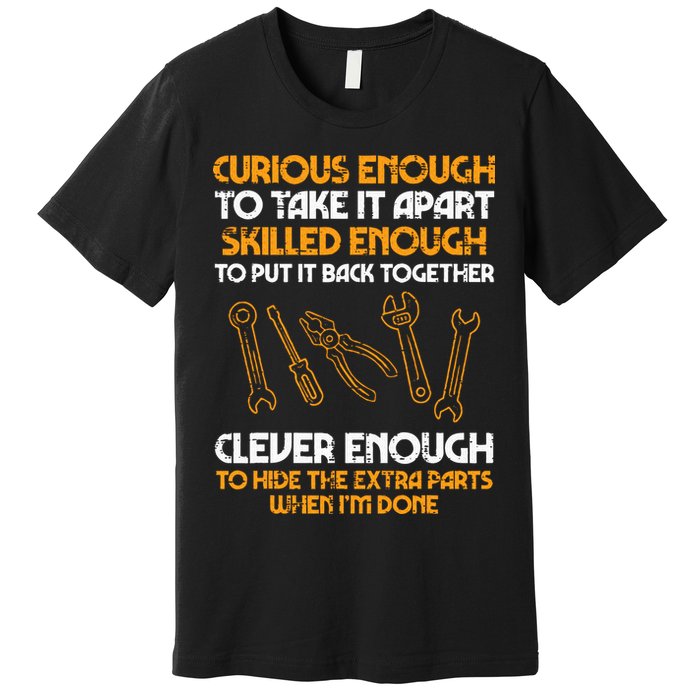 Curious Enough To Take It Apart Car Auto Garage Mechanic Premium T-Shirt