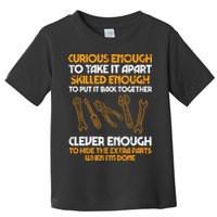 Curious Enough To Take It Apart Car Auto Garage Mechanic Toddler T-Shirt