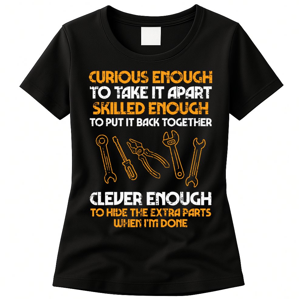 Curious Enough To Take It Apart Car Auto Garage Mechanic Womens T-Shirt