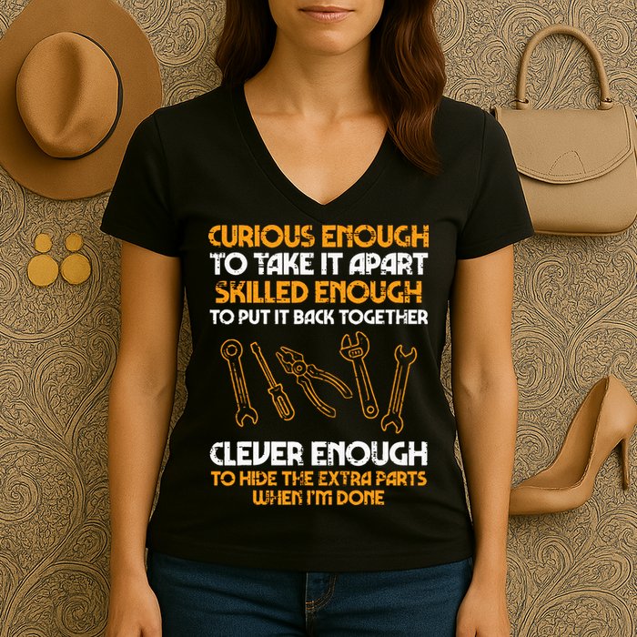 Curious Enough To Take It Apart Car Auto Garage Mechanic Women's V-Neck T-Shirt
