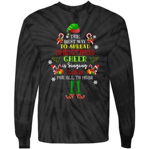 Cute Elf The Best Way To Spread Christmas Cheer Singing Loud Tie-Dye Long Sleeve Shirt