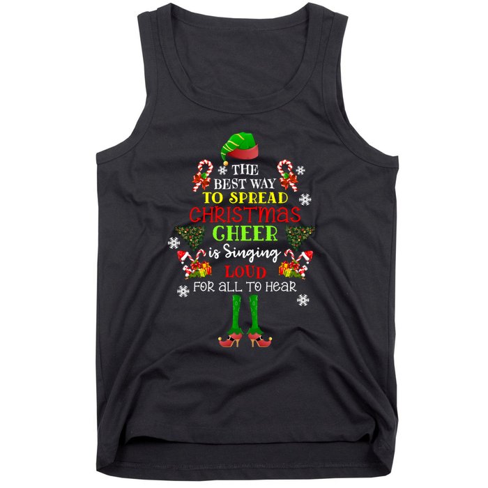 Cute Elf The Best Way To Spread Christmas Cheer Singing Loud Tank Top