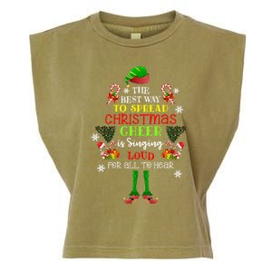 Cute Elf The Best Way To Spread Christmas Cheer Singing Loud Garment-Dyed Women's Muscle Tee