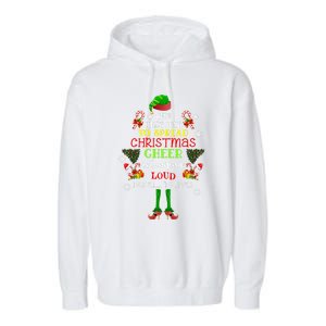 Cute Elf The Best Way To Spread Christmas Cheer Singing Loud Garment-Dyed Fleece Hoodie