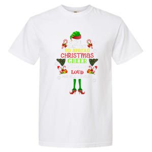 Cute Elf The Best Way To Spread Christmas Cheer Singing Loud Garment-Dyed Heavyweight T-Shirt