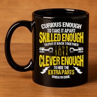 Curious Enough To Take It Apart 11oz C Handle Ceramic Mug