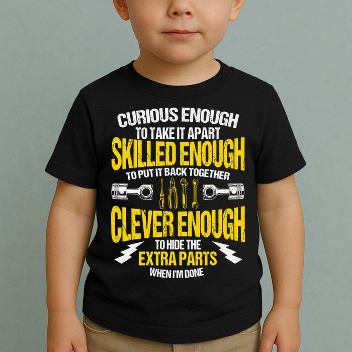 Curious Enough To Take It Apart Toddler T-Shirt