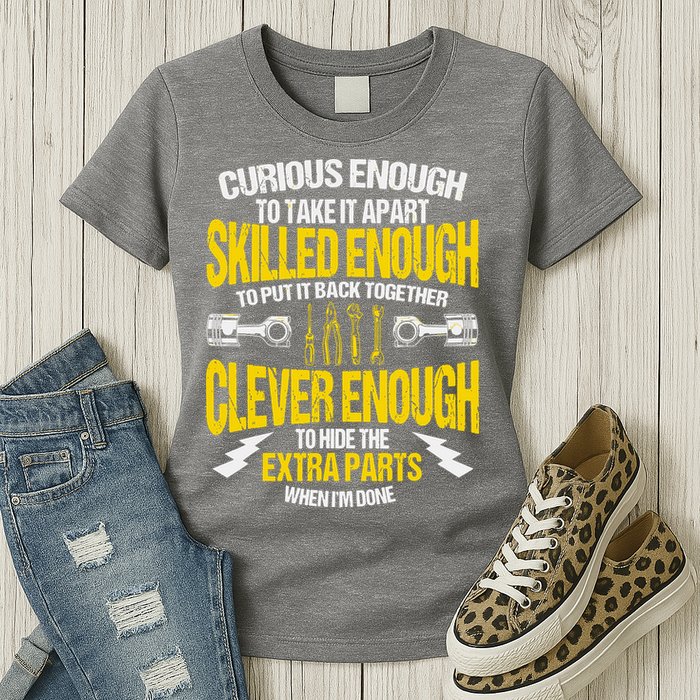 Curious Enough To Take It Apart Womens T-Shirt
