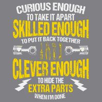 Curious Enough To Take It Apart Womens T-Shirt