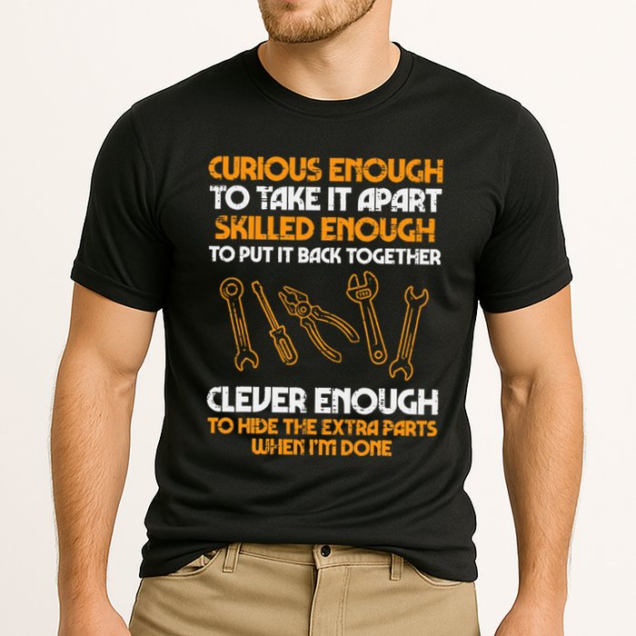 Curious Enough To Take It Apart Car Auto Garage Performance Shirt