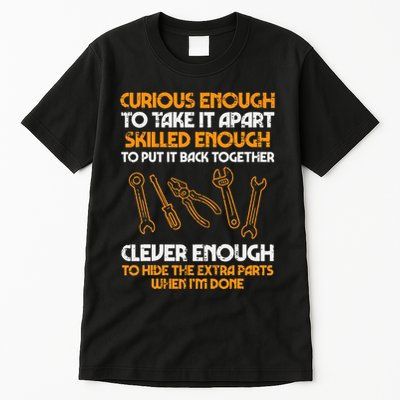Curious Enough To Take It Apart Car Auto Garage Tall T-Shirt