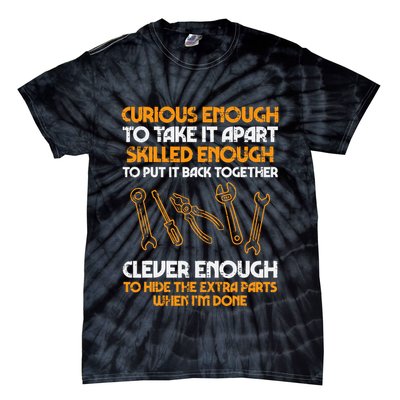 Curious Enough To Take It Apart Car Auto Garage Tie-Dye T-Shirt
