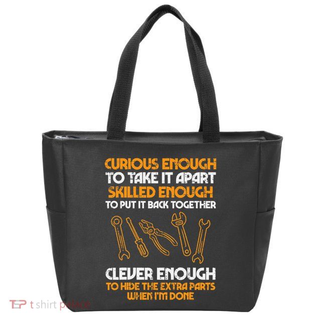 Curious Enough To Take It Apart Car Auto Garage Zip Tote Bag