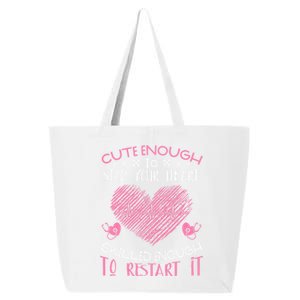 Cute Enough To Stop Your Heart Skilled Enougt To Restart It Cool Gift 25L Jumbo Tote