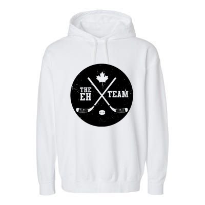 Canada Eh Team Cool Hockey Gift Garment-Dyed Fleece Hoodie