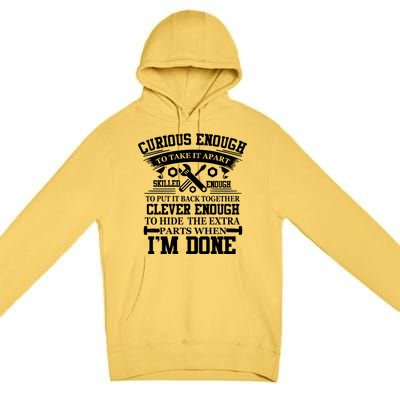 Clever Enough To Hide The Extra Parts When IM Done Mechanic Gift Premium Pullover Hoodie