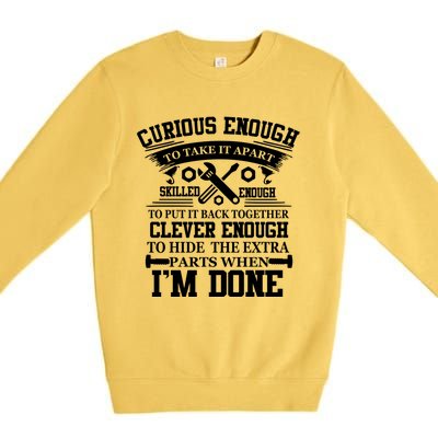 Clever Enough To Hide The Extra Parts When IM Done Mechanic Gift Premium Crewneck Sweatshirt