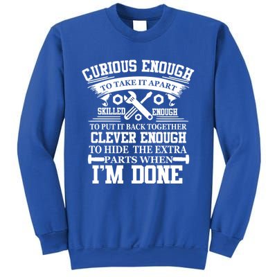 Clever Enough To Hide The Extra Parts When IM Done Mechanic Gift Sweatshirt