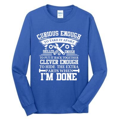 Clever Enough To Hide The Extra Parts When IM Done Mechanic Gift Tall Long Sleeve T-Shirt