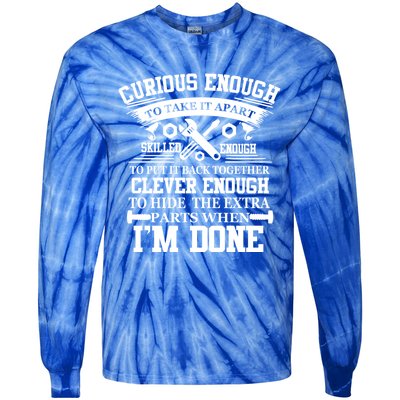 Clever Enough To Hide The Extra Parts When IM Done Mechanic Gift Tie-Dye Long Sleeve Shirt