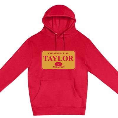 Colonel E.H. Taylor 1st And Only Bourbon Whiskey Premium Pullover Hoodie