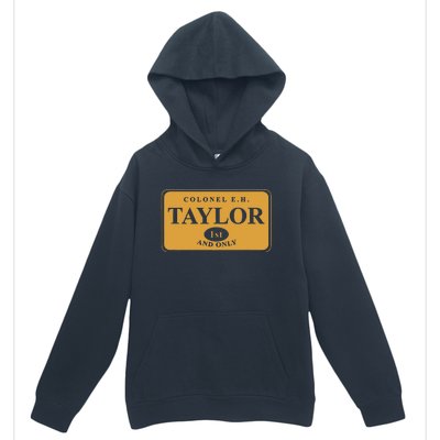 Colonel E.H. Taylor 1st And Only Bourbon Whiskey Urban Pullover Hoodie