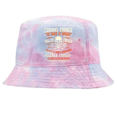 Curious enough to take it apart skilled enough mechanic Tie-Dyed Bucket Hat