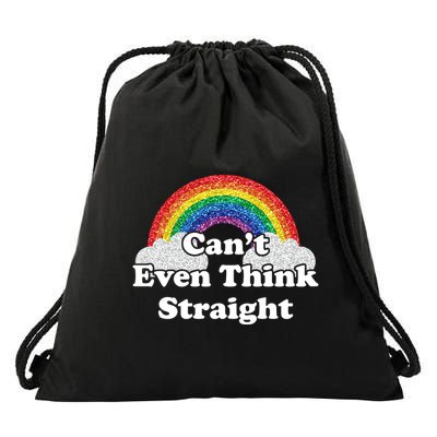 Cant Even Think Straight Rainbow LGBTQ Drawstring Bag