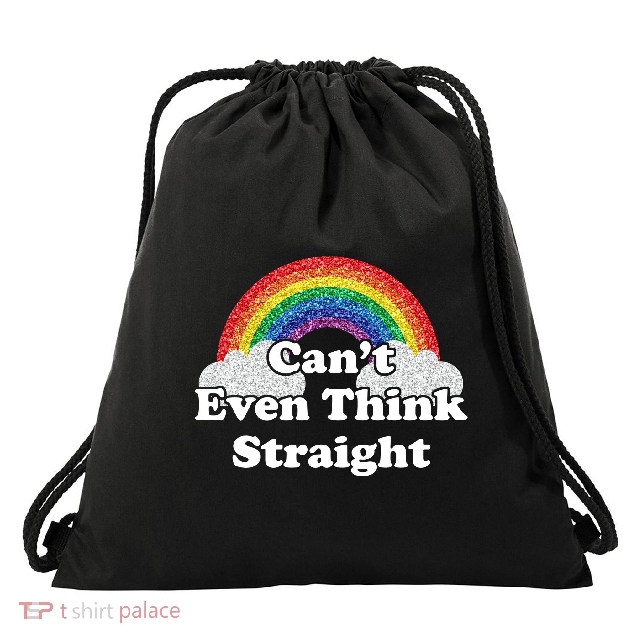 Cant Even Think Straight Rainbow LGBTQ Drawstring Bag