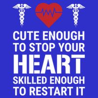 Cute Enough To Stop Your Heart Skilled Medical Doctor Nurse Meaningful Gift Tall Hoodie