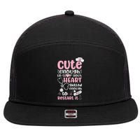 Cute Enough To Stop Your Heart Skilled Enough To Restart It 7 Panel Mesh Trucker Snapback Hat