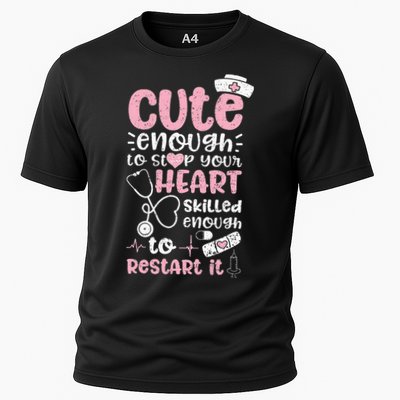 Cute Enough To Stop Your Heart Skilled Enough To Restart It Performance Shirt
