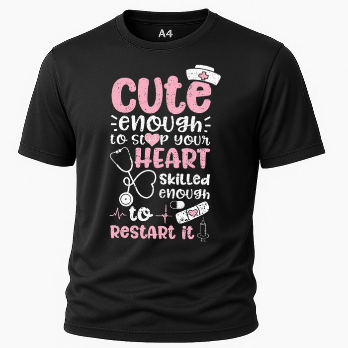 Cute Enough To Stop Your Heart Skilled Enough To Restart It Cooling Performance Crew T-Shirt