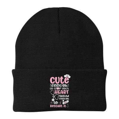 Cute Enough To Stop Your Heart Skilled Enough To Restart It Beanie