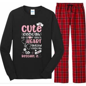 Cute Enough To Stop Your Heart Skilled Enough To Restart It Long Sleeve Pajama Set