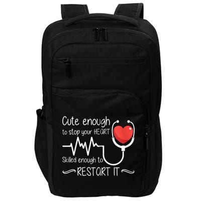 Cute Enough To Stop Your Heart Skilled Enough To Restart It Zip Hoodie Impact Tech Backpack