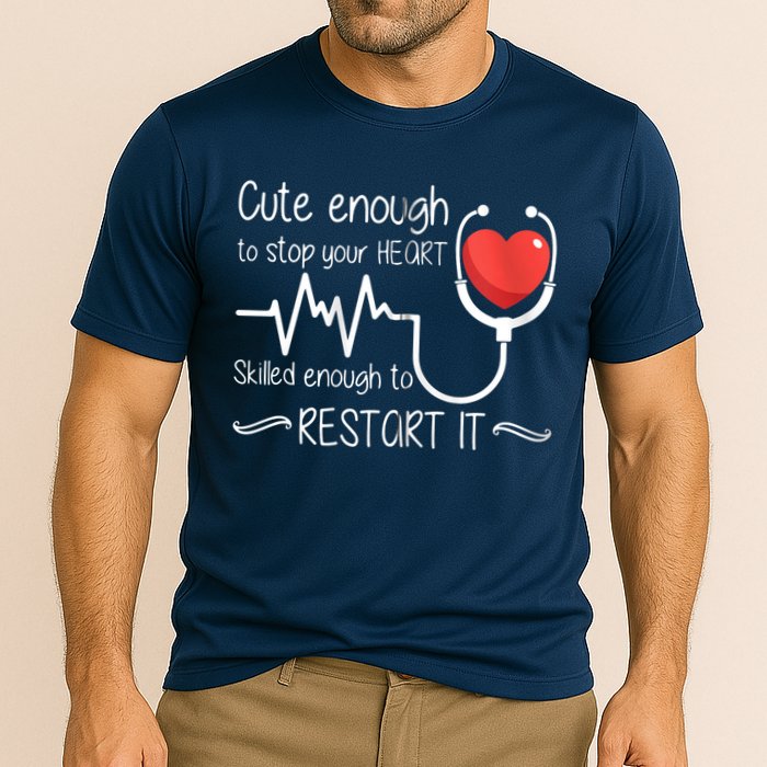 Cute Enough To Stop Your Heart Skilled Enough To Restart It Zip Hoodie Performance Shirt