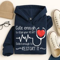 Cute Enough To Stop Your Heart Skilled Enough To Restart It Zip Hoodie Hoodie