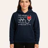 Cute Enough To Stop Your Heart Skilled Enough To Restart It Zip Hoodie Hoodie
