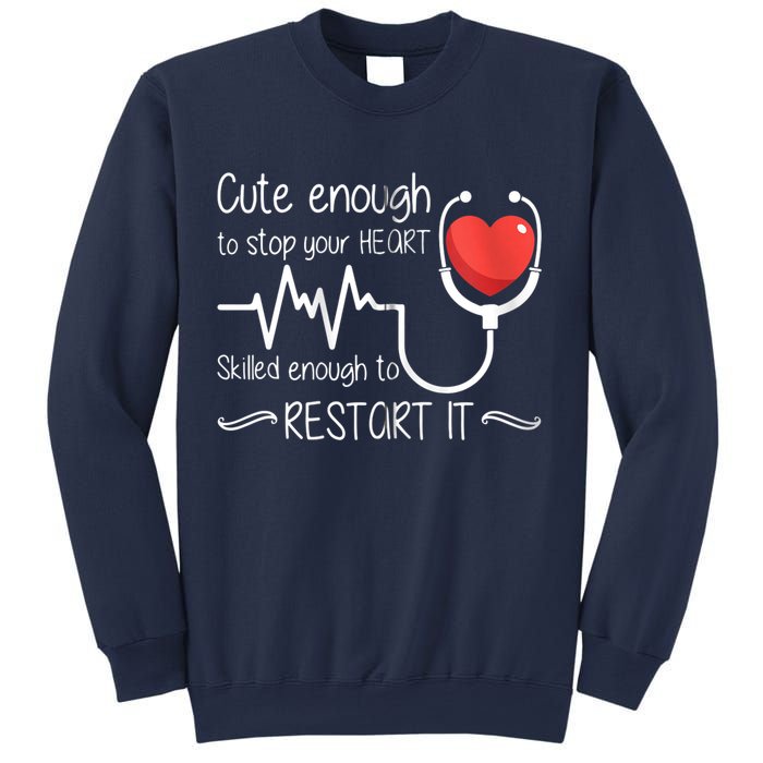 Cute Enough To Stop Your Heart Skilled Enough To Restart It Zip Hoodie Sweatshirt