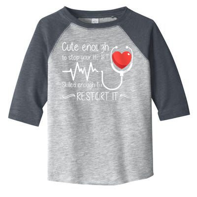 Cute Enough To Stop Your Heart Skilled Enough To Restart It Zip Hoodie Toddler Fine Jersey T-Shirt