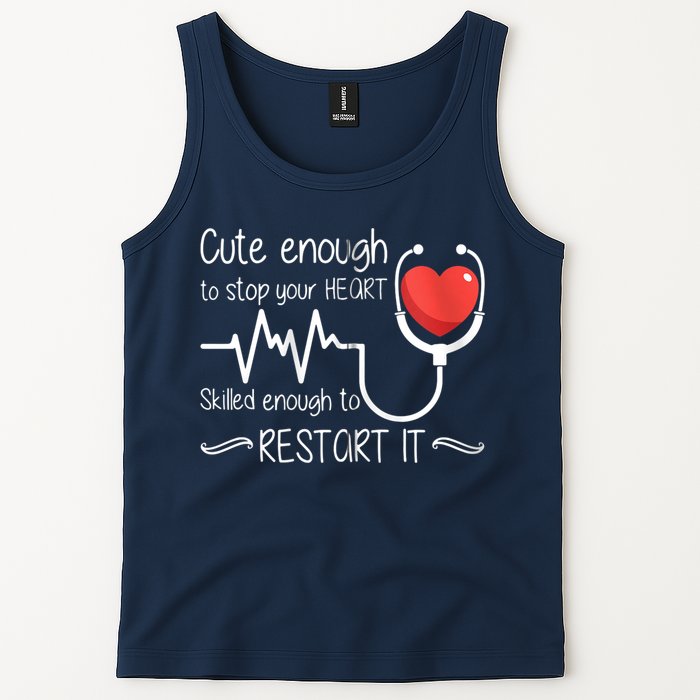 Cute Enough To Stop Your Heart Skilled Enough To Restart It Zip Hoodie Tank Top