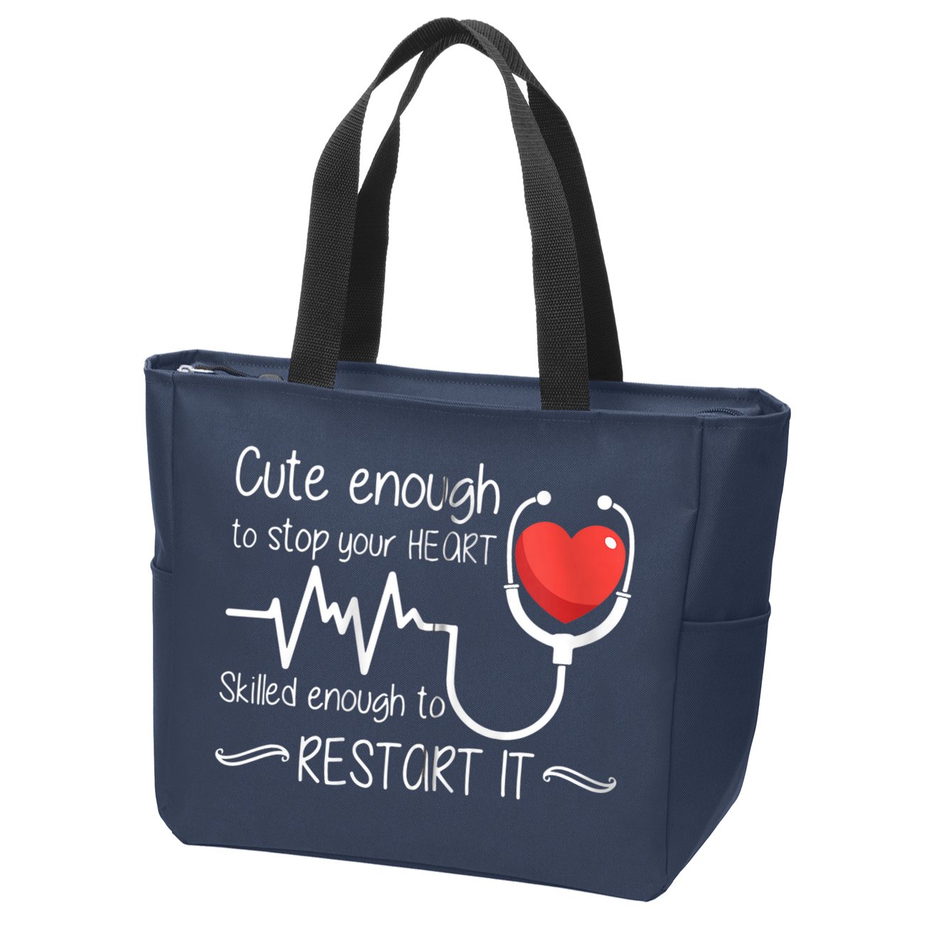 Cute Enough To Stop Your Heart Skilled Enough To Restart It Zip Hoodie Zip Tote Bag