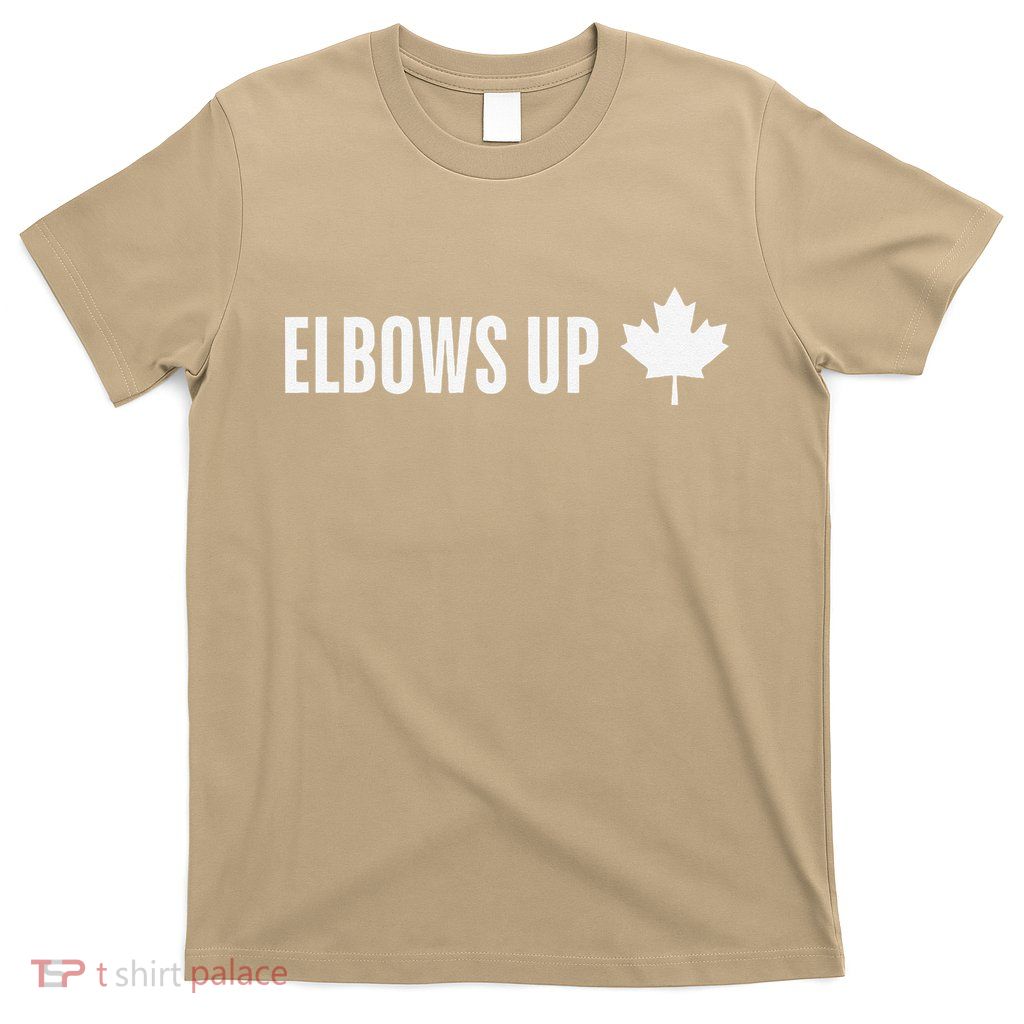 Canadian Elbows Up 2025 Canada Reacts T-Shirt