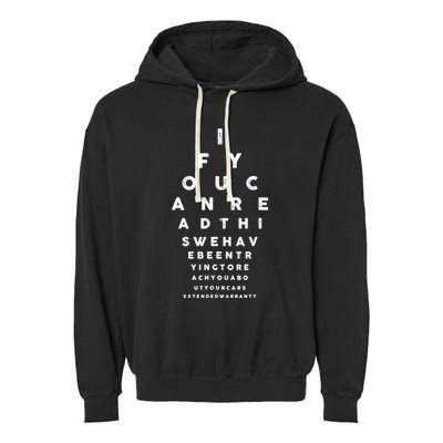 Cars Extended Warranty Eye Exam Funny Graphic Garment-Dyed Fleece Hoodie
