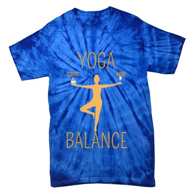 Coffee Er Wine Lover Funny Ing Yoga Balance Gift Tie-Dye T-Shirt