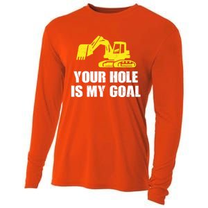 Cool Excavating Your Hole Is My Goal Gift Cooling Performance Long Sleeve Crew