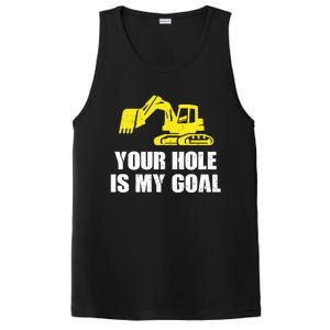 Cool Excavating Your Hole Is My Goal Gift PosiCharge Competitor Tank