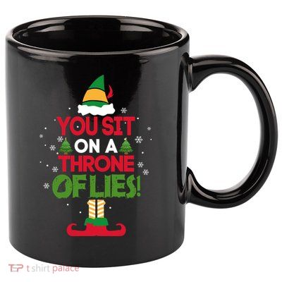 Elf - You Sit on a Throne of Lies 11oz C Handle Ceramic Mug