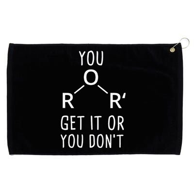 Chemist Ether You Either Get It Or You Don't Chemistry Grommeted Golf Towel